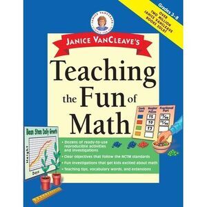Janice VanCleave's Teaching the Fun of Math -- Janice VanCleave